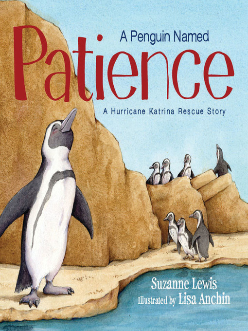 Suzanne Lewis创作的Penguin Named Patience作品的详细信息 - 可供借阅